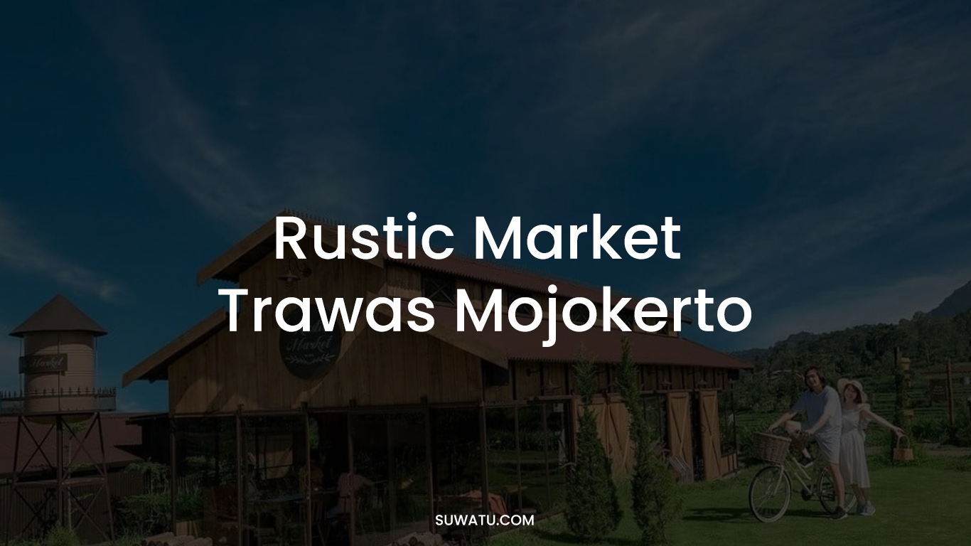 Rustic Market Trawas
